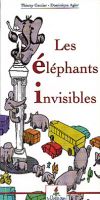 Les �l�phants invisibles