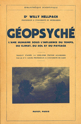 GÉOPSYCHÉ - l'âme humaine sous l'influence du temps du climat du sol et du paysage